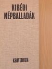Kusztosné Szabó Piroska - Kibédi népballadák [antikvár]