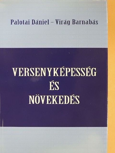 Versenyképesség és növekedés [antikvár]
