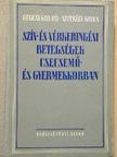 Gegesi Kiss Pál - Szív- és vérkeringési betegségek csecsemő- és gyermekkorban [antikvár]