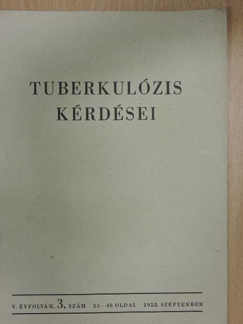 Eidus László - Tuberkulózis Kérdései 1952. szeptember [antikvár]