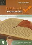 Bencze Erzsébet - Jobb leszek irodalomból! 5. [antikvár]