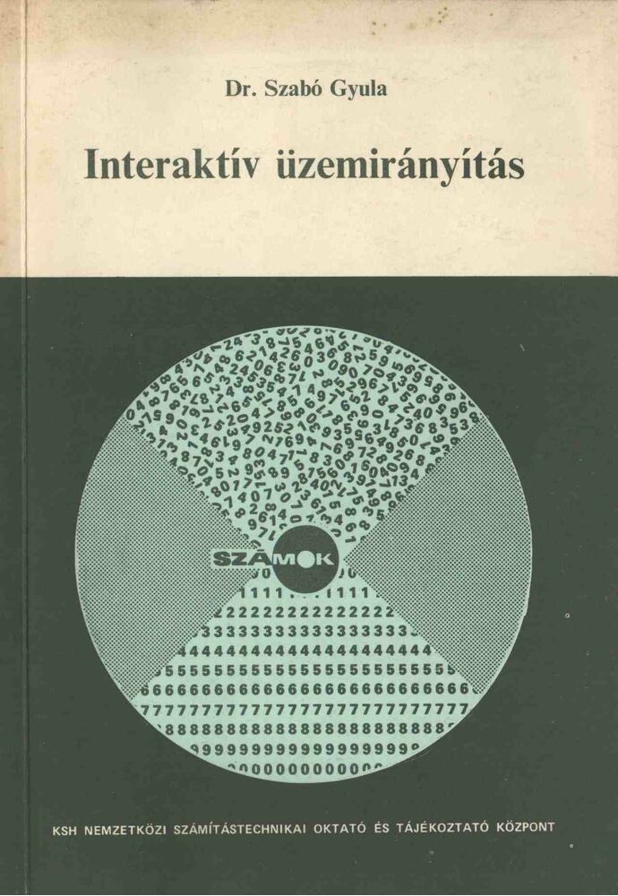 SZABÓ GYULA - Interaktív üzemirányítás [antikvár]