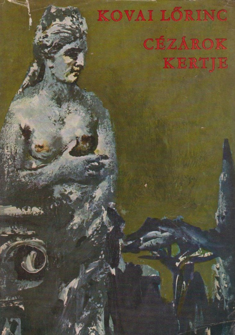 KOVAI LŐRINC - Cézárok kertje [antikvár]