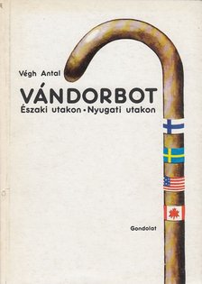 VÉGH ANTAL - Vándorbot [antikvár]