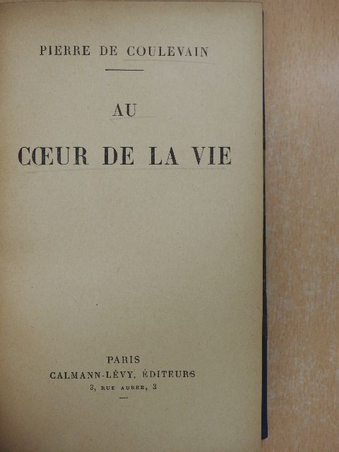 Pierre de Coulevain - Au coeur de la vie [antikvár]