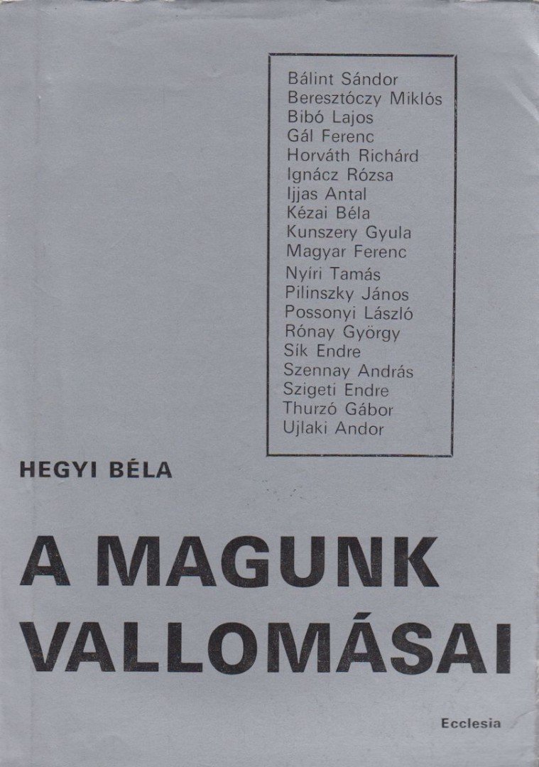 Hegyi Béla - A magunk vallomásai [antikvár]
