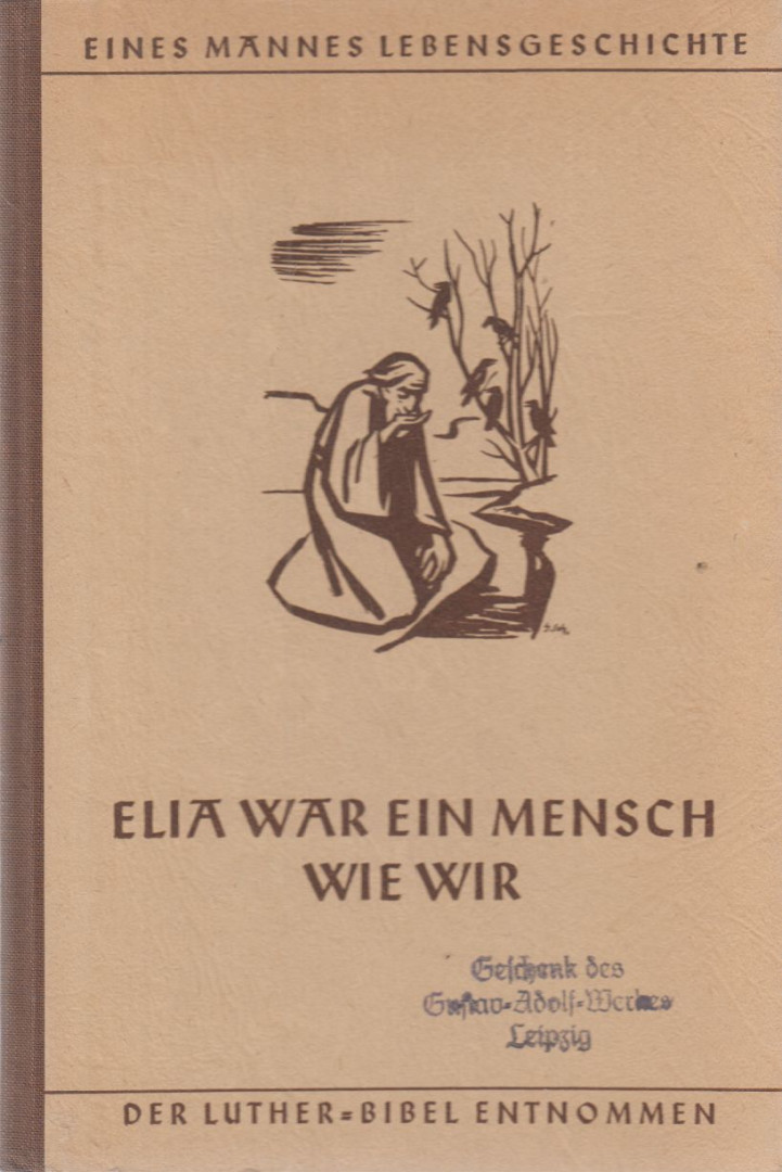 Elia war ein Mensch wie wir [antikvár]