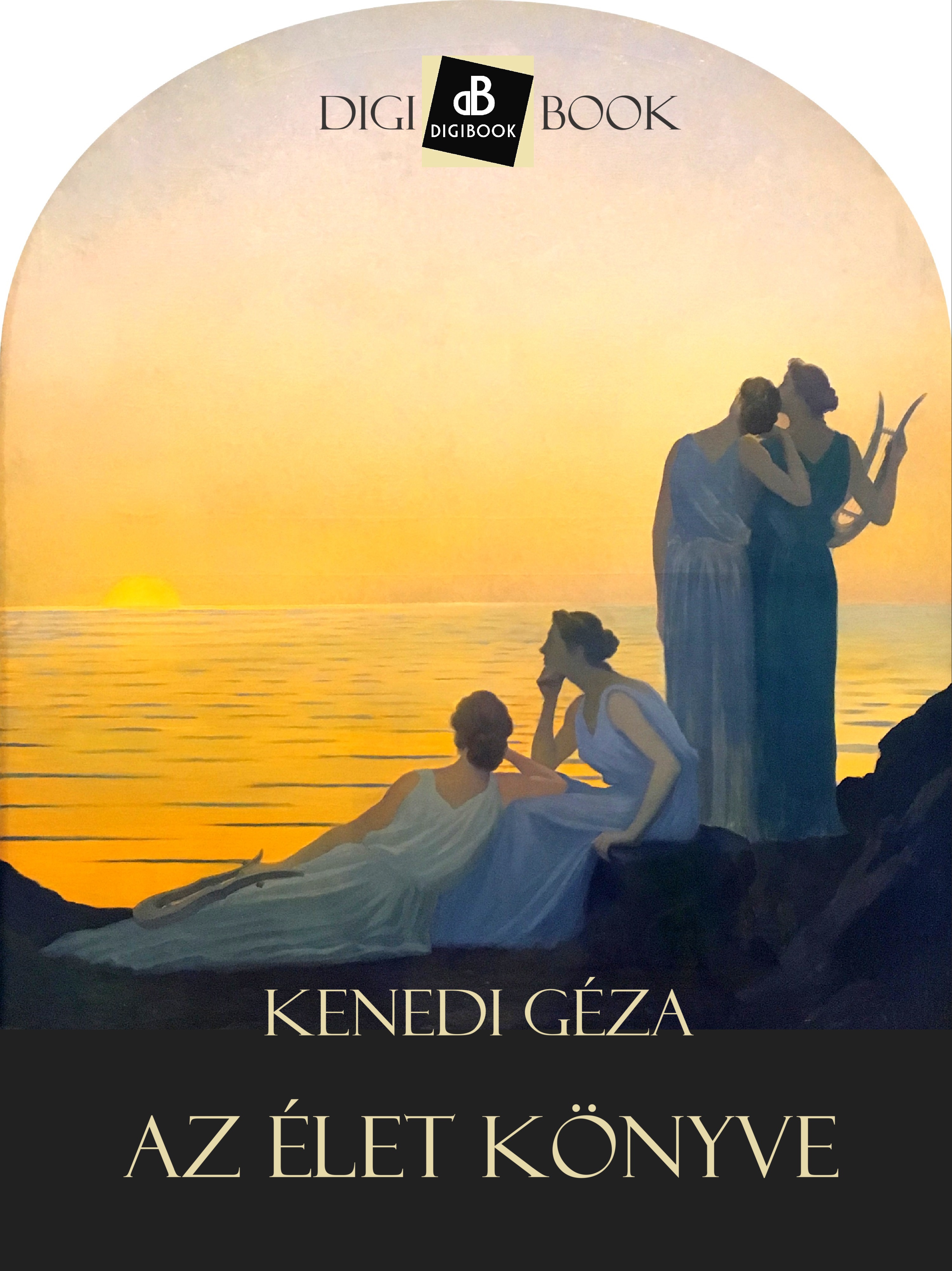 Kenedi Géza - Az élet könyve [eKönyv: epub, mobi]