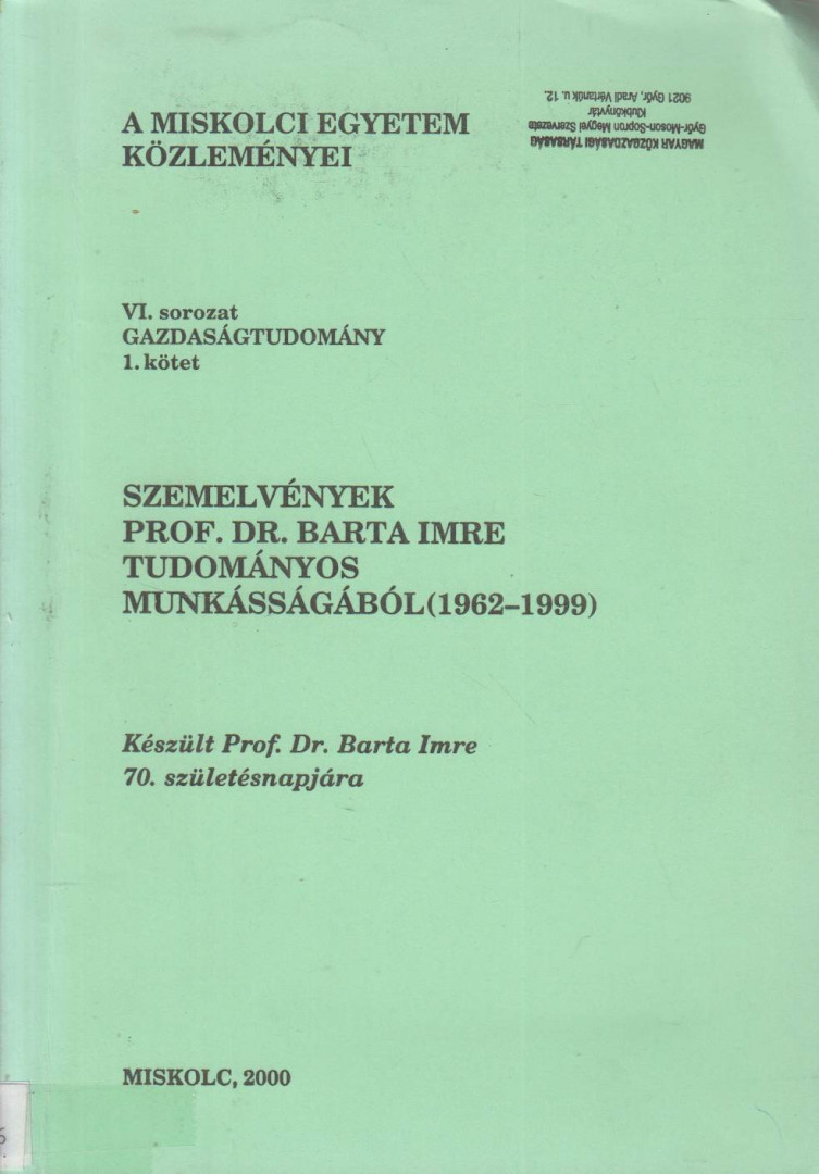 prof. dr. Barta Imre - Szemelvények prof. dr. Barta Imre tudományos munkásságából (1962-1999) (dedikált) [antikvár]