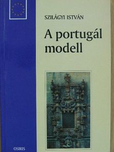 Szilágyi István - A portugál modell [antikvár]