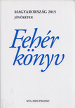 Ágh Attila, Tamás Pál, Vértes András - Fehér könyv [antikvár]