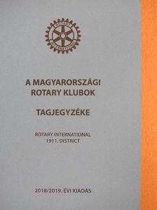 A magyarországi rotary klubok tagjegyzéke 2018/2019 [antikvár]