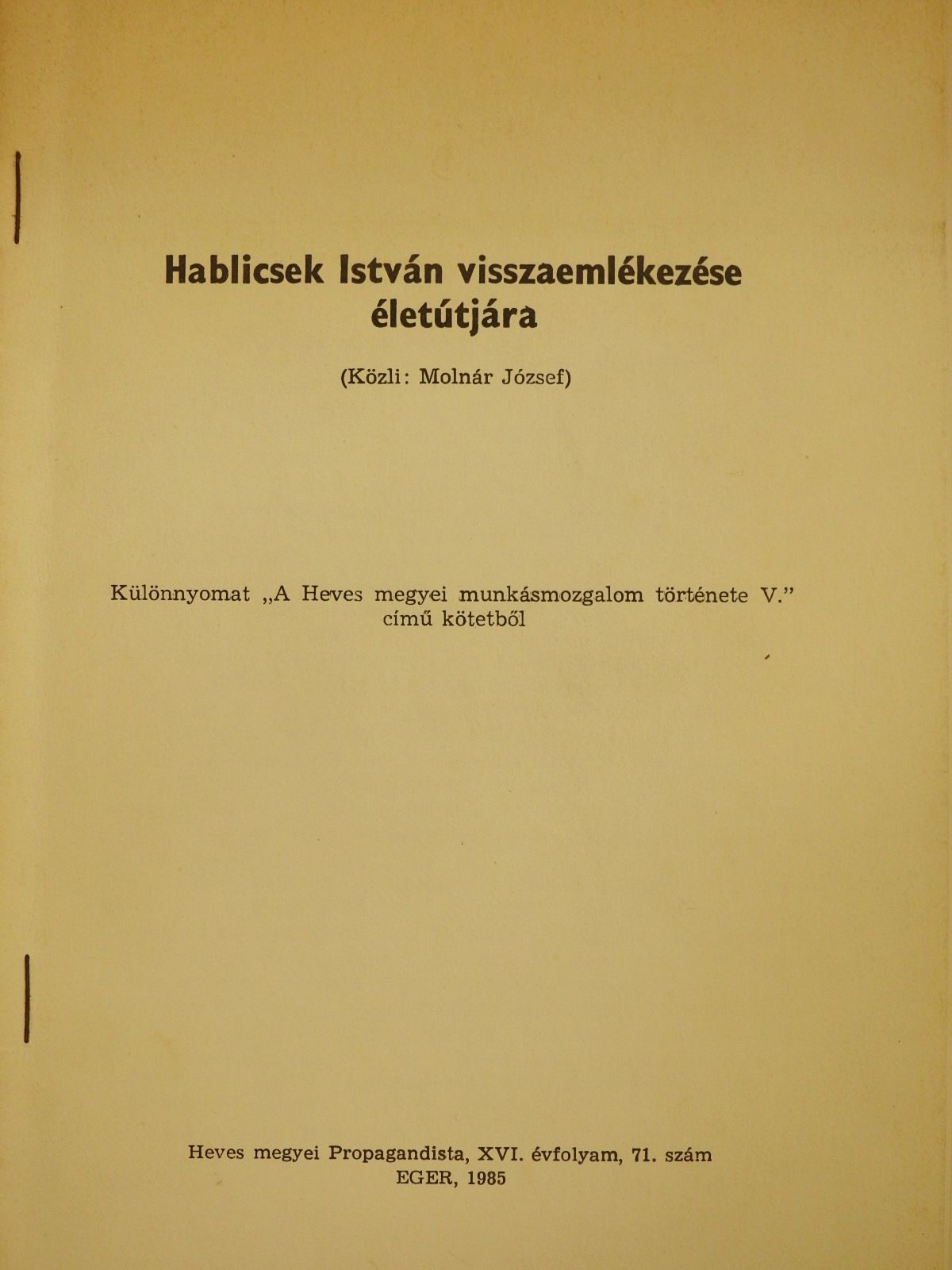 Molnár József - Hablicsek István visszaemlékezése életútjára (dedikált példány) [antikvár]