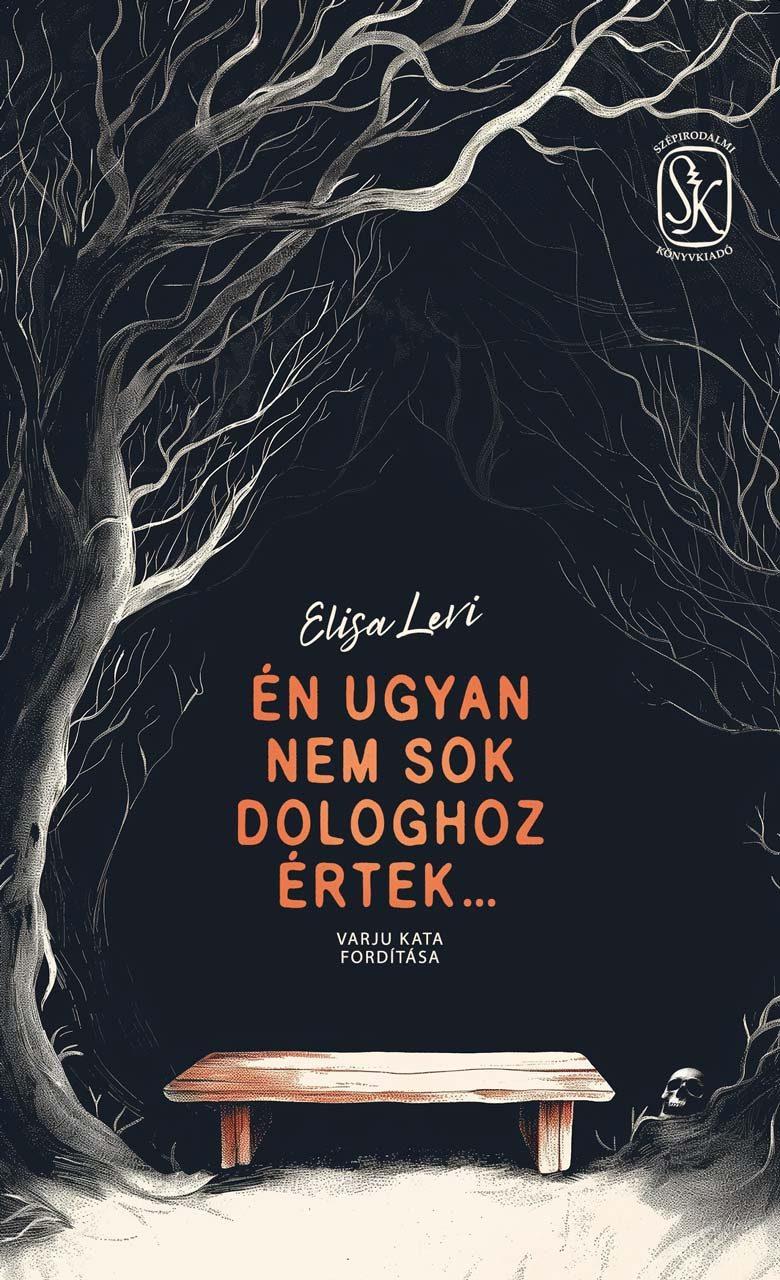Elisa Levi - Én ugyan nem sok dologhoz értek