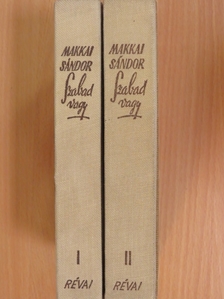 Makkai Sándor - Szabad vagy I-II. [antikvár]
