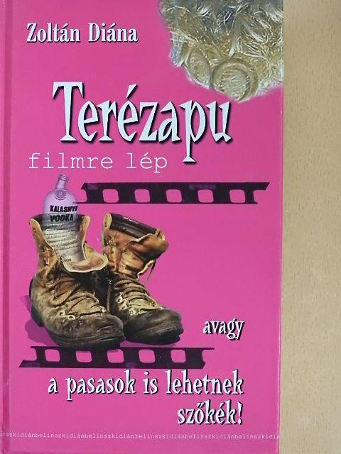 Zoltán Diána - Terézapu filmre lép [antikvár]