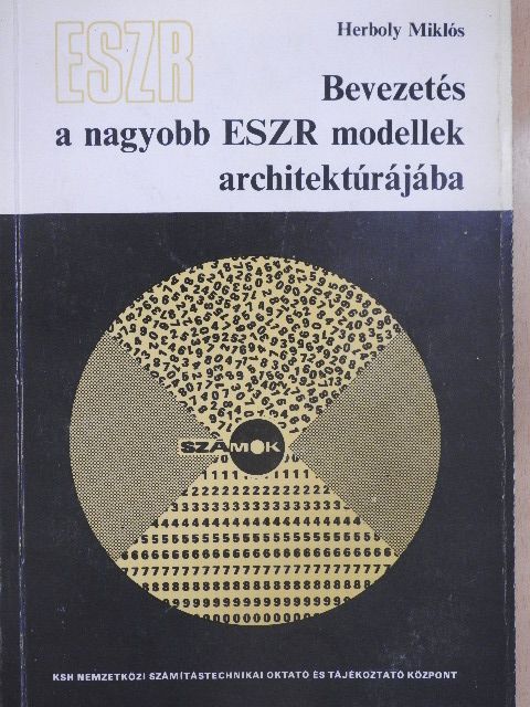 Herboly Miklós - Bevezetés a nagyobb ESZR modellek architektúrájába [antikvár]