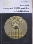 Herboly Miklós - Bevezetés a nagyobb ESZR modellek architektúrájába [antikvár]