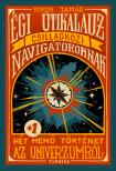 Simon Tamás - Égi útikalauz csillagközi navigátoroknak - Hét plusz egy menő történet az univerzumról [eKönyv: pdf]