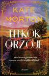 Kate Morton - Titkok őrzője