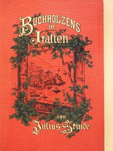 Julius Stinde - Buchholzens in Italien (gótbetűs) [antikvár]