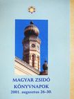 Magyar Zsidó Könyvnapok 2001. augusztus 26-30. [antikvár]
