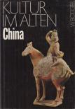 Walter Böttger - Kultur im alten China [antikvár]