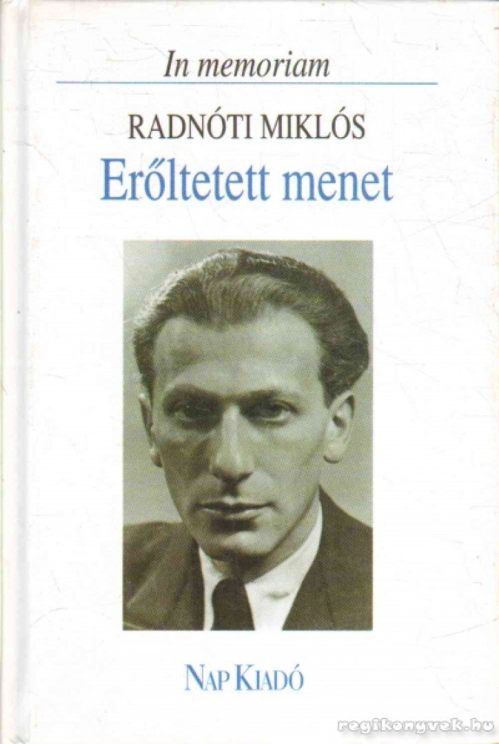 Radnóti Miklós, Réz Pál - Erőltetett menet [antikvár]