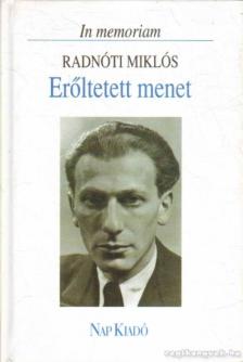 Radnóti Miklós, Réz Pál - Erőltetett menet [antikvár]