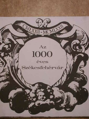 F. Petres Éva - Az 1000 éves Székesfehérvár [antikvár]