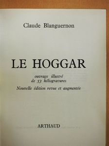 Claude Blanguernon - Le Hoggar [antikvár]