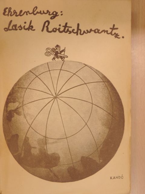 Ilja Ehrenburg - Lasik Roitschwantz mozgalmas élete [antikvár]