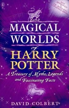 COLBERT, DAVID - The Magical Worlds of Harry Potter [antikvár]
