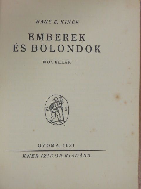 Hans E. Kinck - Emberek és bolondok [antikvár]