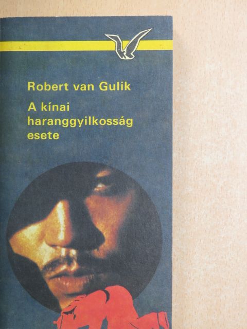 Robert van Gulik - A kínai haranggyilkosság esete [antikvár]
