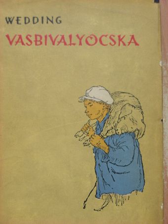 Alex Wedding - Vasbivalyocska [antikvár]