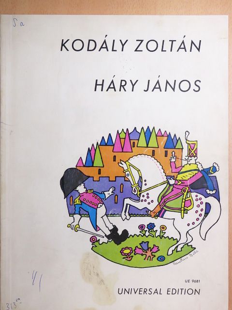 Harsányi Zsolt - Kodály Zoltán: Háry János Kalandozásai Nagyabonytul a Burgváráig [antikvár]