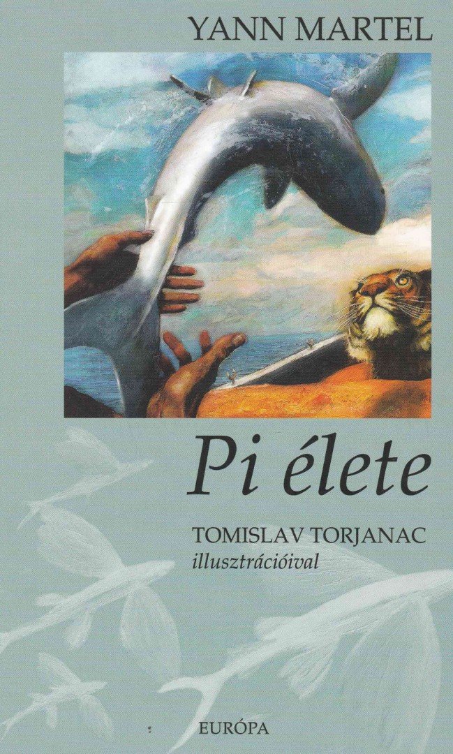 Yann Martel - Pi élete [antikvár]