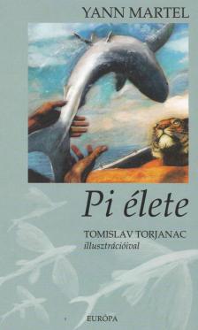 Yann Martel - Pi élete [antikvár]