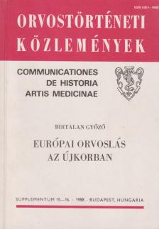 BIRTALAN GYŐZŐ - Orvostörténeti közlemények 15-16. [antikvár]