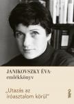 Vojnics - Rogics Réka - Utazás az íróasztalom körül - Janikovszky Éva-emlékkötet