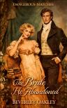 Oakley Beverley - The Bride he Abandoned [eKönyv: epub, mobi]