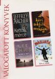 Wood, Patricia, Jeffrey Archer, Anthony Capella, Lee Child - Kettős mérce / A kávé sokféle aromája / Nincs mit veszítened / Mázlista [antikvár]