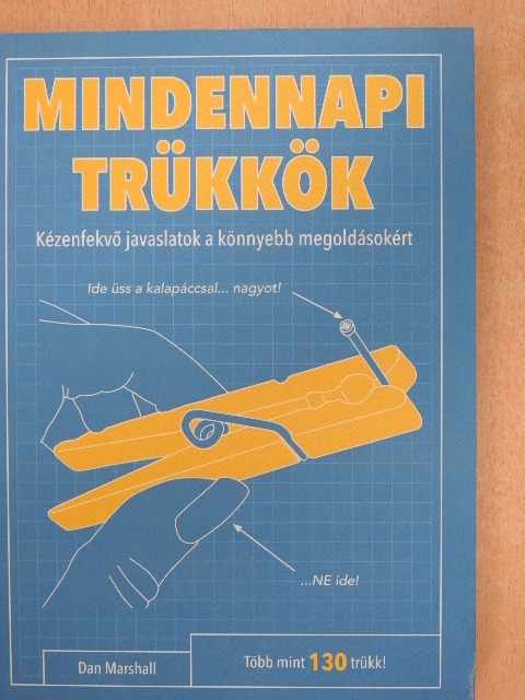 Dan Marshall - Mindennapi trükkök [antikvár]