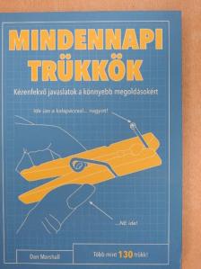 Dan Marshall - Mindennapi trükkök [antikvár]