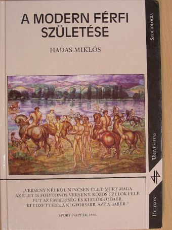 Hadas Miklós - A modern férfi születése [antikvár]