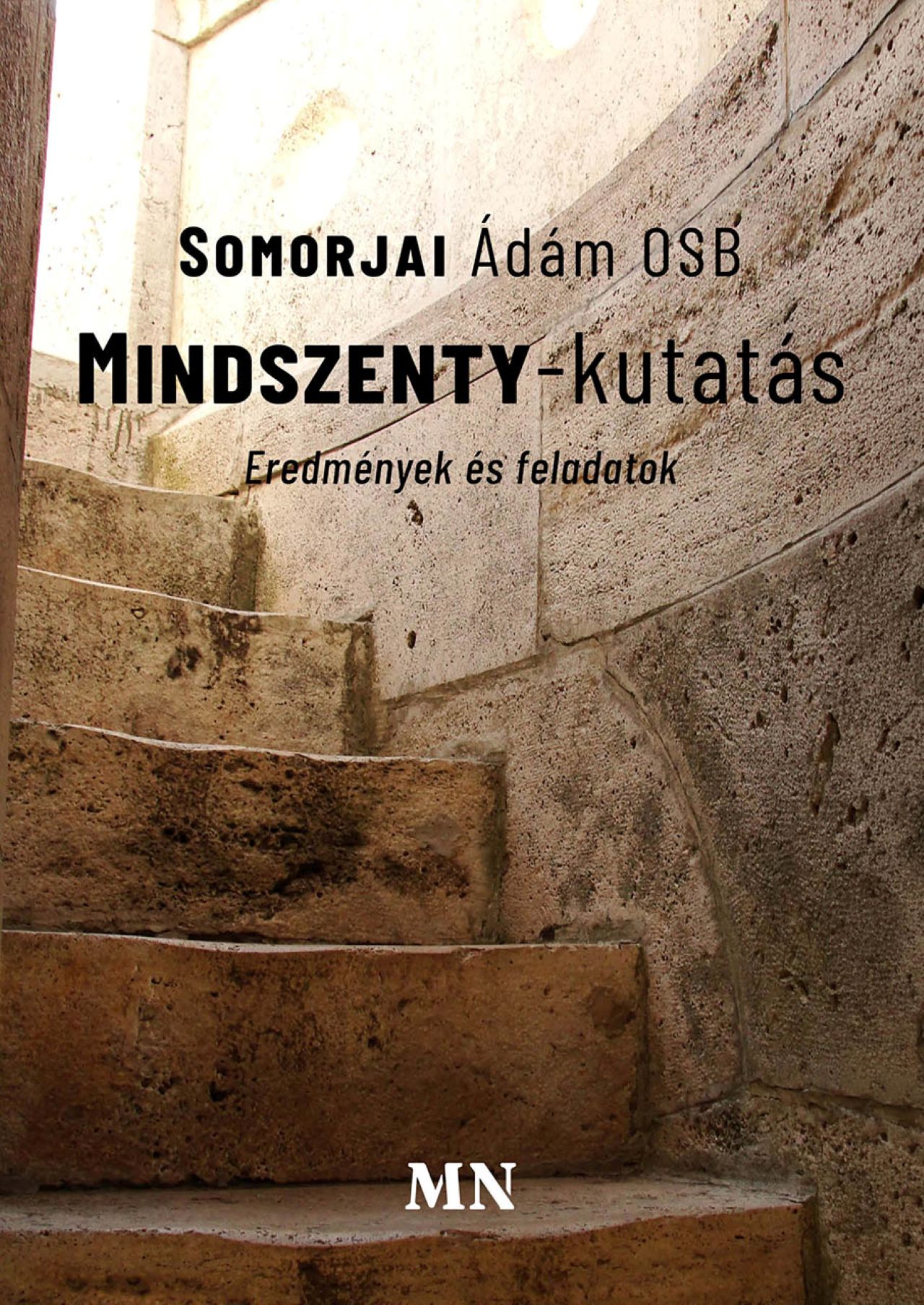 Somorjai Ádám OSB - Mindszenty-kutatás