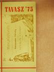 Bácsvári István - Tavasz '75  [antikvár]