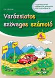 Flór Lászlóné - Varázslatos szöveges számoló 4. évfolyam [antikvár]