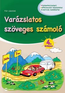 Flór Lászlóné - Varázslatos szöveges számoló 4. évfolyam [antikvár]